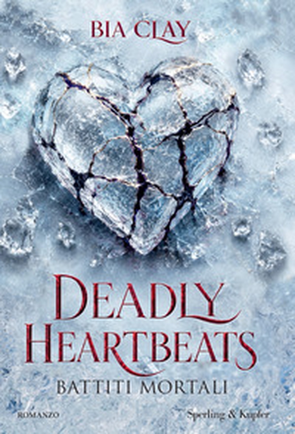 Deadly heartbeats. Battiti mortali - Librerie.coop
