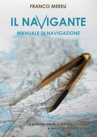 Il navigante. Manuale di navigazione - Librerie.coop Il navigante. Manuale di navigazione - Librerie.coop