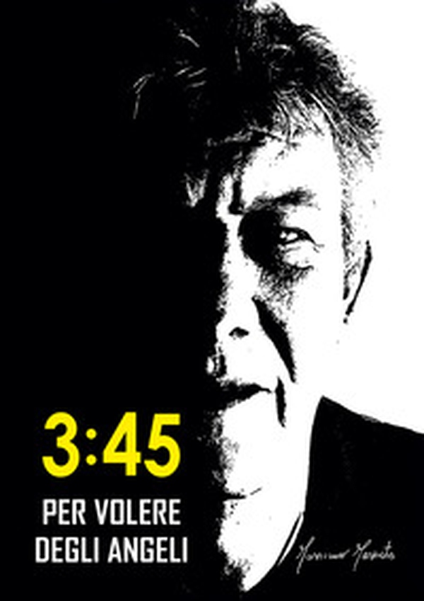 3:45. Per volere degli angeli - Librerie.coop 3:45. Per volere degli angeli - Librerie.coop
