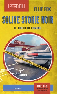 Solite storie noir. Il gioco di Domino - Librerie.coop Solite storie noir. Il gioco di Domino - Librerie.coop
