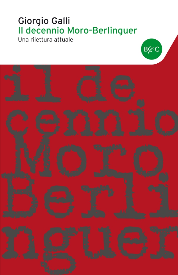 Il decennio Moro-Berlinguer - Librerie.coop Il decennio Moro-Berlinguer - Librerie.coop