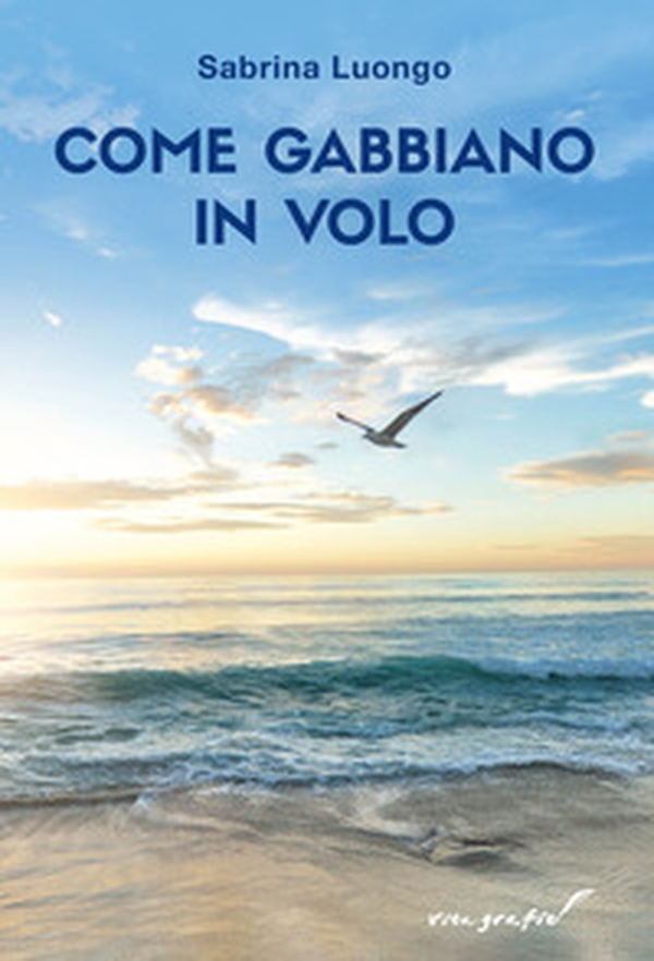 Come gabbiano in volo - Librerie.coop Come gabbiano in volo - Librerie.coop