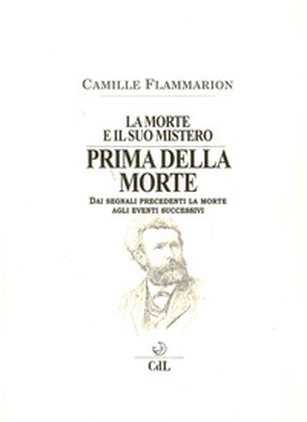 La morte e il suo mistero. Prima della morte. Dai segnali precedenti la morte agli eventi successivi - Librerie.coop La morte e il suo mistero. Prima della morte. Dai segnali precedenti la morte agli eventi successivi - Librerie.coop