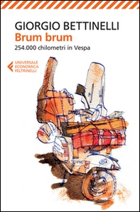 Brum brum. 254.000 chilometri in Vespa - Librerie.coop Brum brum. 254.000 chilometri in Vespa - Librerie.coop