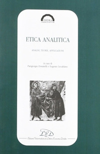 Etica analitica. Analisi, teorie, applicazioni - Librerie.coop