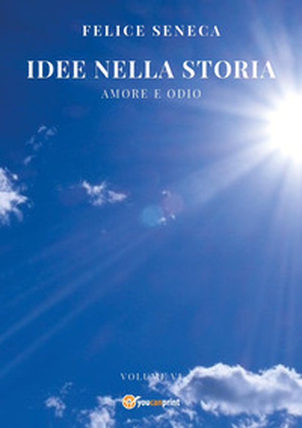 Idee nella storia - Vol. 6 - Librerie.coop Idee nella storia - Vol. 6 - Librerie.coop
