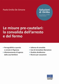 Le misure pre-cautelari: la convalida dell'arresto e del fermo - Librerie.coop Le misure pre-cautelari: la convalida dell'arresto e del fermo - Librerie.coop
