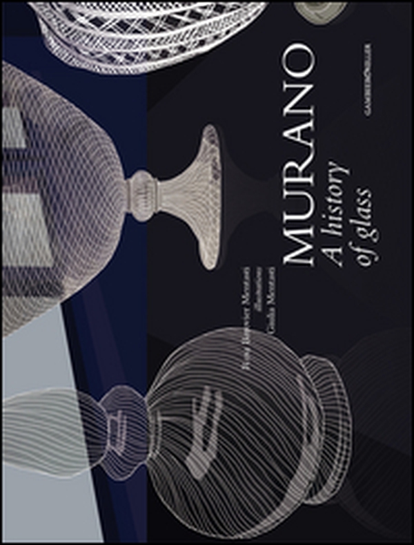 Murano a history of glass - Librerie.coop Murano a history of glass - Librerie.coop