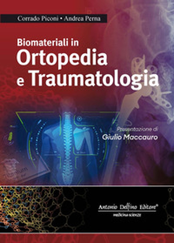 Biomateriali in ortopedia e traumatologia - Librerie.coop