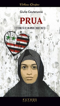 Prua. L'eternità di un amore indefinito - Librerie.coop