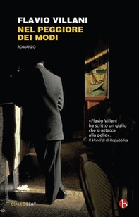 Nel peggiore dei modi. Le inchieste del commissario Cavallo - Librerie.coop