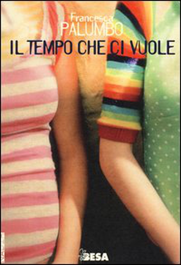 Il tempo che ci vuole - Librerie.coop Il tempo che ci vuole - Librerie.coop