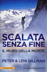 La scalata senza fine. Il muro della morte - Librerie.coop La scalata senza fine. Il muro della morte - Librerie.coop