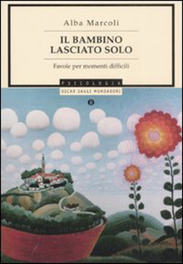 Il bambino lasciato solo. Favole per momenti difficili - Librerie.coop Il bambino lasciato solo. Favole per momenti difficili - Librerie.coop