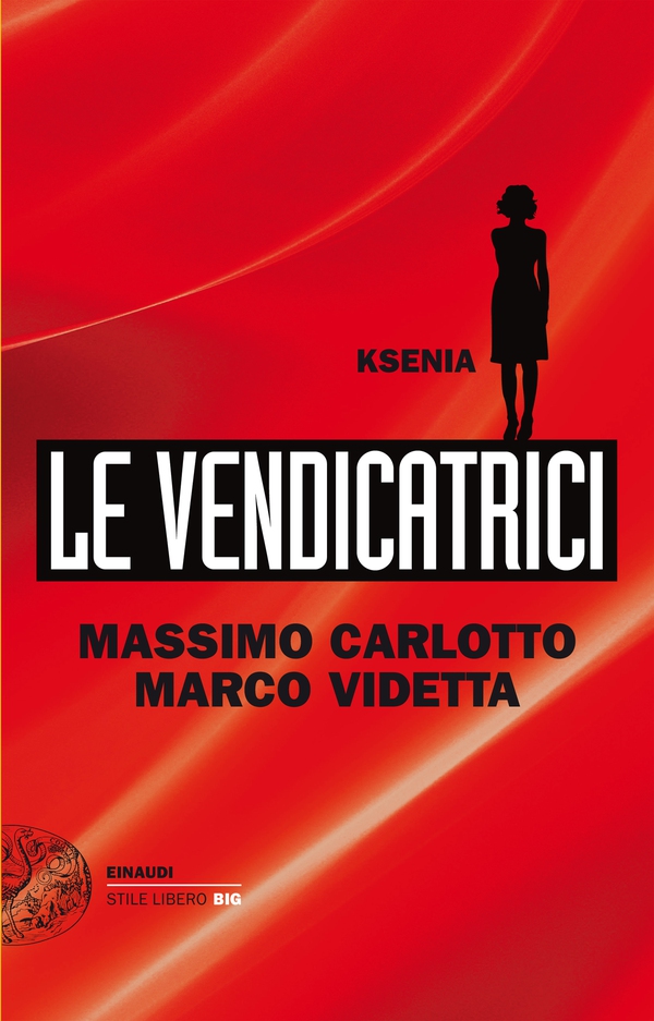 Le Vendicatrici. Ksenia - Librerie.coop Le Vendicatrici. Ksenia - Librerie.coop