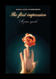 The first impression. Al primo sguardo - Librerie.coop The first impression. Al primo sguardo - Librerie.coop