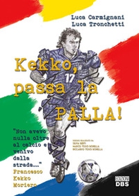 Kekko, passa la palla! - Librerie.coop