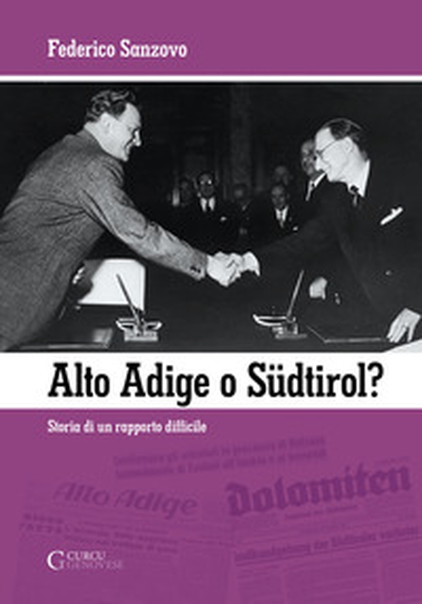 Alto Adige o Südtirol? Storia di un rapporto difficile - Librerie.coop Alto Adige o Südtirol? Storia di un rapporto difficile - Librerie.coop