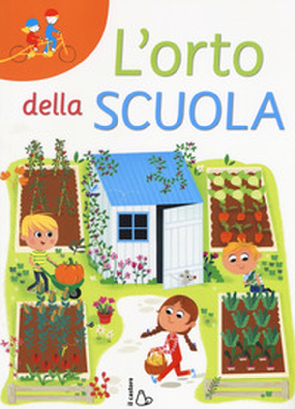 L'orto della scuola - Librerie.coop L'orto della scuola - Librerie.coop