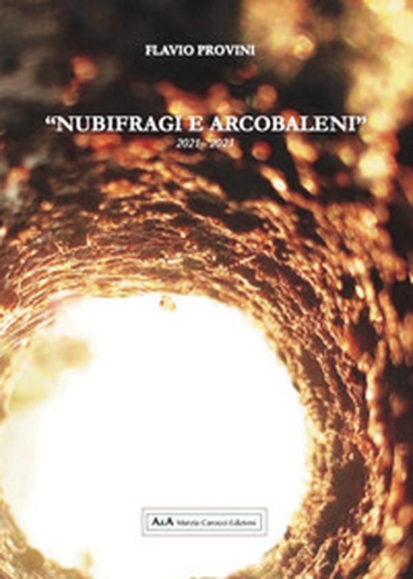 Nubifragi e arcobaleni. 2021-2023 - Librerie.coop Nubifragi e arcobaleni. 2021-2023 - Librerie.coop