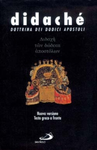 Didaché. Dottrina dei dodici apostoli. Testo greco a fronte - Librerie.coop