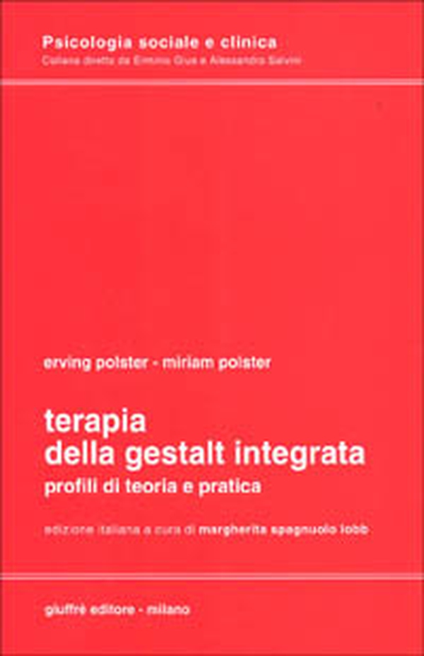 Terapia della Gestalt integrata. Profili di teoria e pratica - Librerie.coop Terapia della Gestalt integrata. Profili di teoria e pratica - Librerie.coop