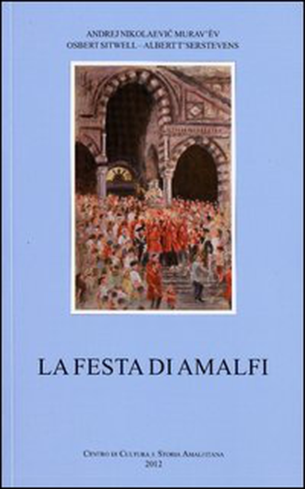 La festa di Amalfi - Librerie.coop La festa di Amalfi - Librerie.coop