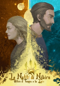 Oltre il tempo e la luce. Le notti di Nibiru - Librerie.coop