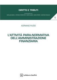 L'attività para-normativa dell'amministrazione finanziaria - Librerie.coop