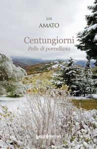 Centungiorni. Pelle di porcellana - Librerie.coop