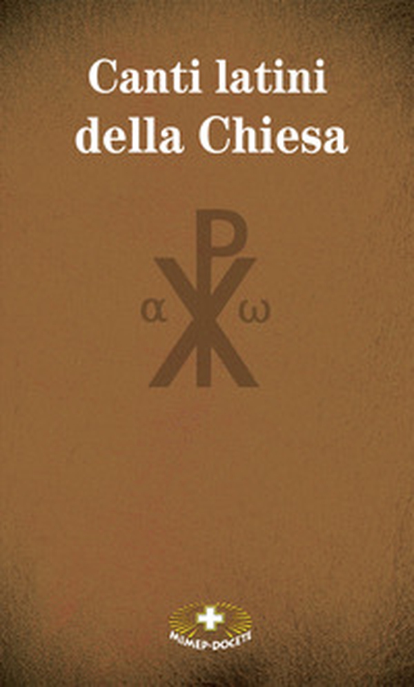 Canti latini della Chiesa - Librerie.coop Canti latini della Chiesa - Librerie.coop