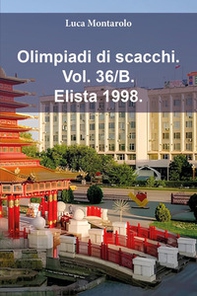 Olimpiadi di scacchi - Vol. 36\B - Librerie.coop