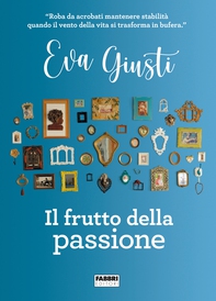 Il frutto della passione - Librerie.coop