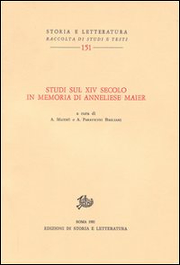 Studi sul XIV secolo in memoria di Anneliese Maier - Librerie.coop Studi sul XIV secolo in memoria di Anneliese Maier - Librerie.coop