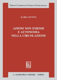 Azioni non emesse e autonomia nella circolazione - Librerie.coop
