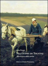 Nel cuore di Tolstoj. Ricerca della verità nei diari intimi - Librerie.coop