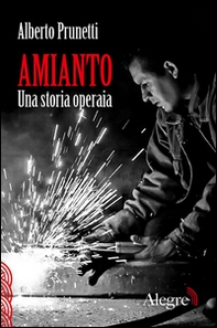 Amianto. Una storia operaia - Librerie.coop