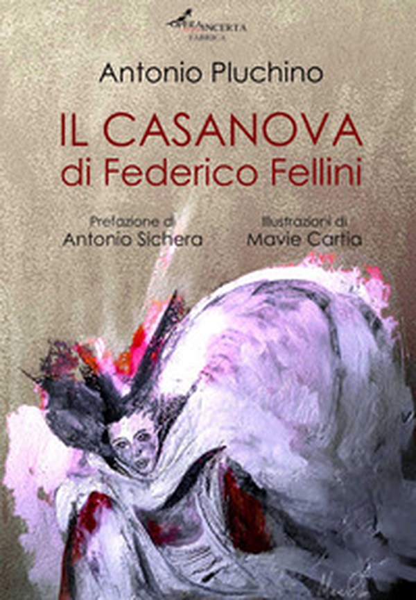 Il Casanova di Federico Fellini - Librerie.coop