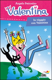 In viaggio con Valentina - Librerie.coop In viaggio con Valentina - Librerie.coop
