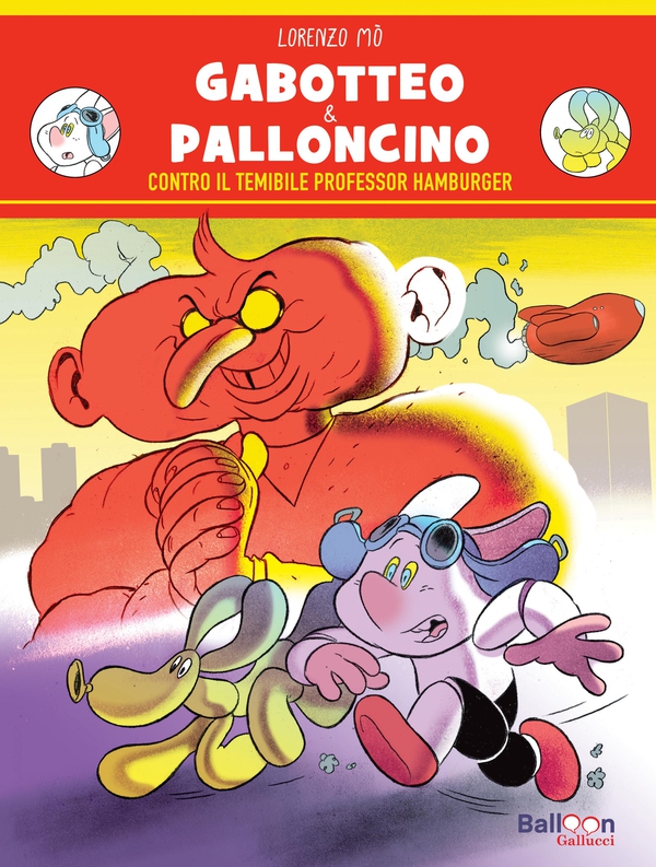 Gabotteo & Palloncino contro il temibile professor Hamburger - Librerie.coop Gabotteo & Palloncino contro il temibile professor Hamburger - Librerie.coop