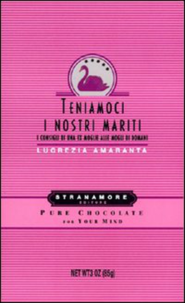 Teniamoci i nostri mariti - Librerie.coop Teniamoci i nostri mariti - Librerie.coop