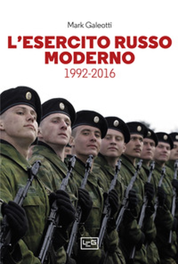 L'esercito russo moderno. 1992-2016 - Librerie.coop L'esercito russo moderno. 1992-2016 - Librerie.coop