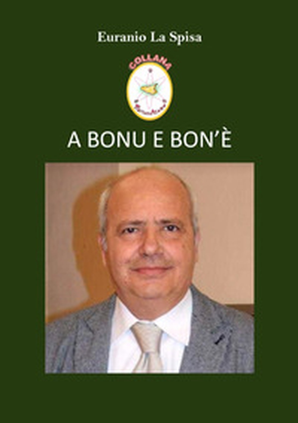 A bonu e bon'è - Librerie.coop A bonu e bon'è - Librerie.coop