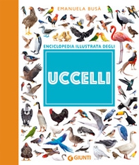 Enciclopedia illustrata degli uccelli - Librerie.coop