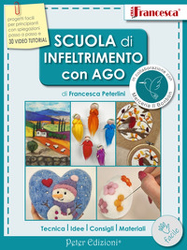 Scuola di infeltrimento con ago - Librerie.coop Scuola di infeltrimento con ago - Librerie.coop