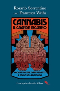 Cannabis. Il grande inganno - Librerie.coop