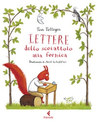 Lettere dello scoiattolo alla formica - Librerie.coop Lettere dello scoiattolo alla formica - Librerie.coop
