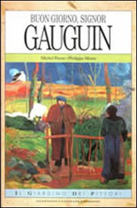 Buon giorno, signor Gauguin - Librerie.coop Buon giorno, signor Gauguin - Librerie.coop