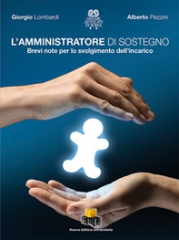 L'amministratore di sostegno. Brevi note per lo svolgimento dell'incarico - Librerie.coop L'amministratore di sostegno. Brevi note per lo svolgimento dell'incarico - Librerie.coop