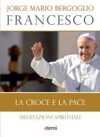 La croce e la pace - Librerie.coop La croce e la pace - Librerie.coop